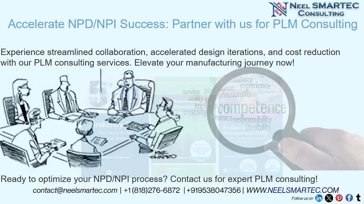 Boost your NPD/NPI success with @Neelsmartec's expert PLM consulting services. Streamline collaboration, accelerate design, and drive profitability. Let's innovate together! #PLM #Manufacturing #NPD #NPI #ROI #ROV neelsmartec.com/2023/07/27/npd…
