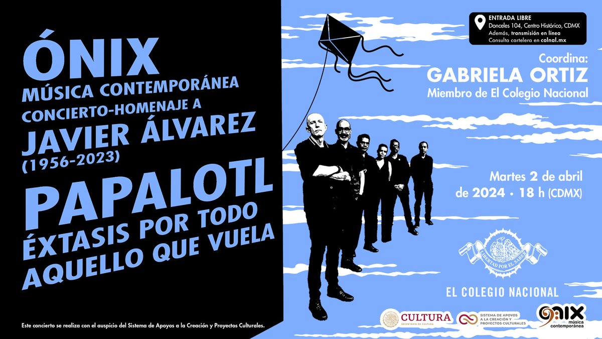 El Colegio Nacional (@colegional_mx) on Twitter photo 🔊🪁👂🎼 Con charla, amigos y música de <a href="/OnixEnsamble/">Onix Ensamble</a> recordarán al compositor Javier Álvarez, un pionero del trabajo musical con nuevas tecnologías, cuyas obras abarcan desde el cine hasta las instalaciones artísticas. Invita: <a href="/GOrtizcomposer/">GABRIELA ORTIZ</a>.
🎟 Entrada libre📅 Martes 2 de 🔊🪁👂🎼 Con charla, amigos y música de <a href="/OnixEnsamble/">Onix Ensamble</a> recordarán al compositor Javier Álvarez, un pionero del trabajo musical con nuevas tecnologías, cuyas obras abarcan desde el cine hasta las instalaciones artísticas. Invita: <a href="/GOrtizcomposer/">GABRIELA ORTIZ</a>.
🎟 Entrada libre📅 Martes 2 de