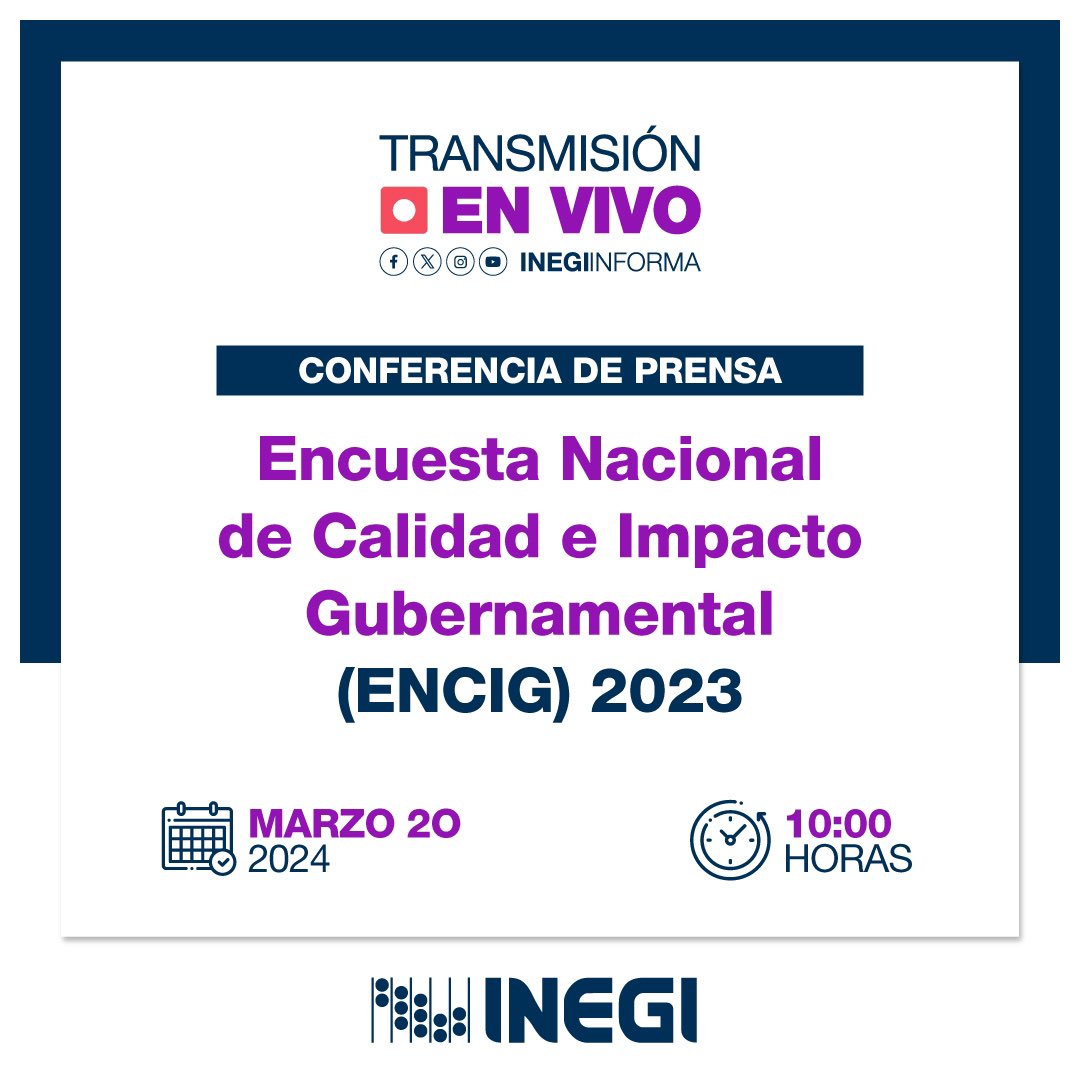 INEGI_INFORMA's tweet photo. ¡#Agéndalo! Sigue la transmisión #EnVivo de la conferencia de prensa de la Encuesta Nacional de Calidad e Impacto Gubernamental #ENCIG 2023.

🗓️ Marzo 20
🕙 10:00 horas
🖥️ https://t.co/gi9wWvY69W https://t.co/Zh7lfcCDyr