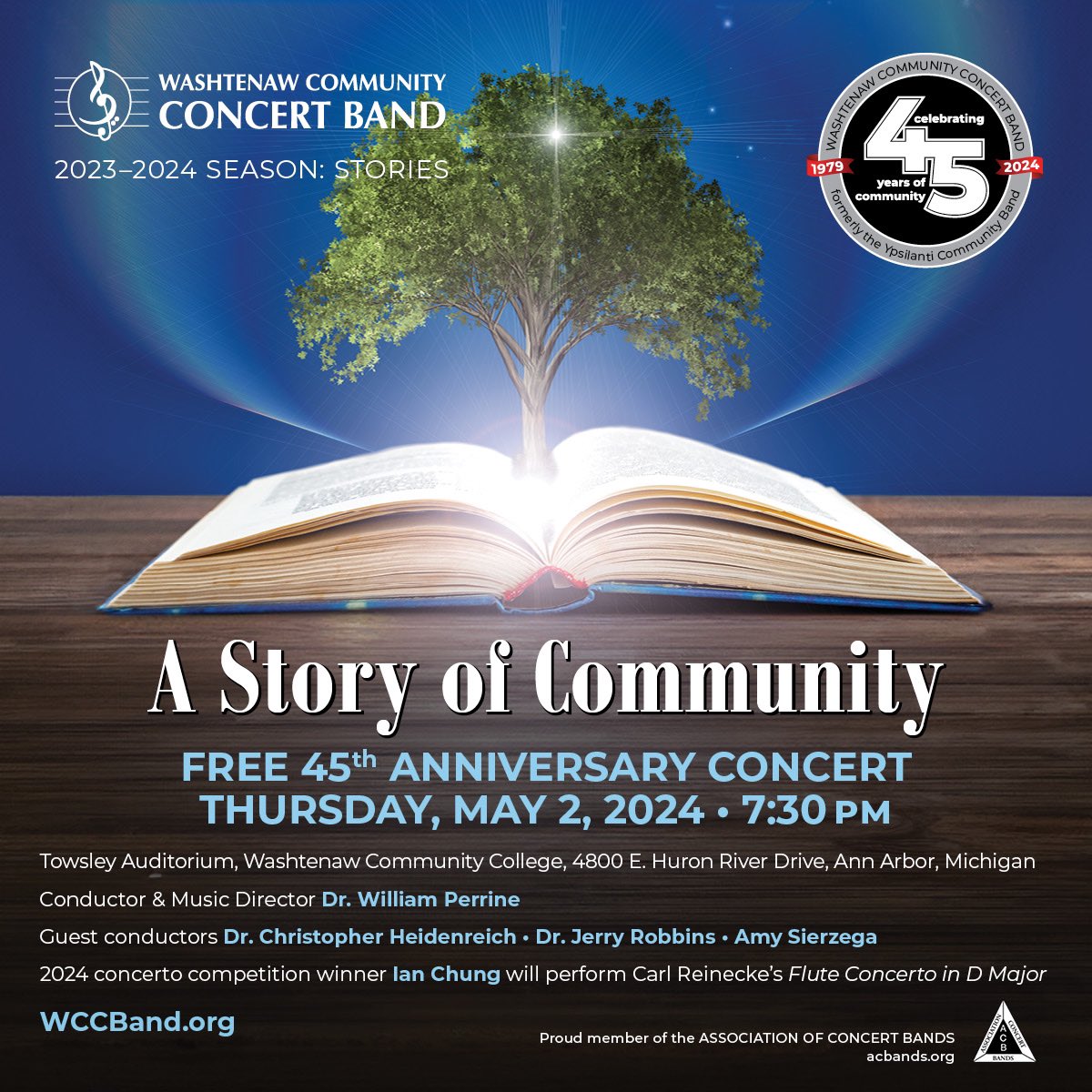 Together we celebrate our 45th Season! Our story of community will celebrate four and a half decades! The concert will feature the winner of the 2024 WCCB Concerto Competition and welcome the return of past conductors Jerry Robbins, Chris Heidenreich, and Amy Sierzega.