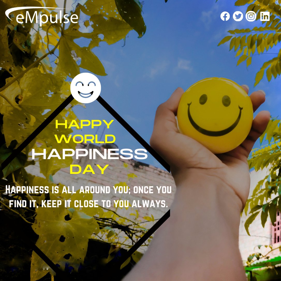 Happiness is all around you; once you find it, keep it close to you always. Happy World Happiness Day Ph: 63643 96848 Email: sales@empulseglobal.com Visit: empulseglobal.com #empulseglobal #digitalmarketing #internationalhappinessday #spreadhappiness #findhappinesswithin