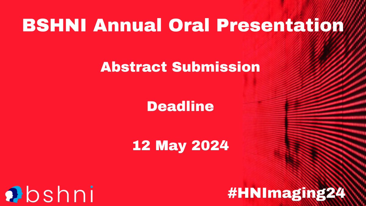 Abstract submission for the @BSHNI_UK Oral Presentation is now open. Attractive Prizes for the top presentations! Presenting Author of short listed abstracts will receive FREE invitation to the Conference Dinner #HNImaging24 SUBMIT : bit.ly/AbstractSubmis…