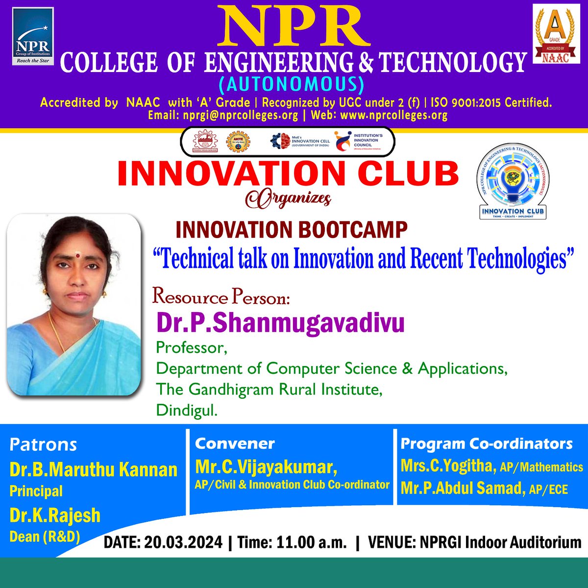 Innovation Bootcamp Technical Talk on Innovation and Recent Technologies 

#NPRGI #NPR #NPRCOLLEGE #NPRNATHAM #NPRASC #NPRCET #NPRPC #NPRNRI #NPRAHS #AUTONOMOUS #NAAC #ISO #UGC #ANNAUNIVERSITY #AICTE #MOU #INNOVATIONCELL #INSTITUTIONINNOVATIONCOUNCIL #INNOVATIONCLUB #BOOTCAMP