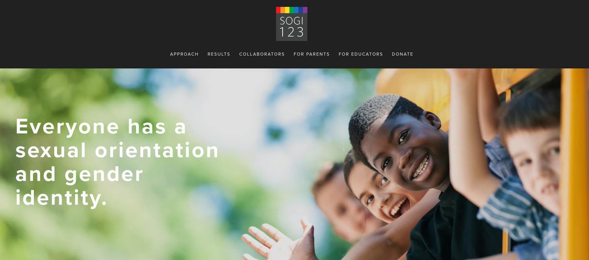 Front page of the SOGI Education Site in Canada: 'Everyone has a sexual orientation and gender identity.' with a picture of elementary children. @KevinFalcon, what are your views on SOGI??? sogieducation.org