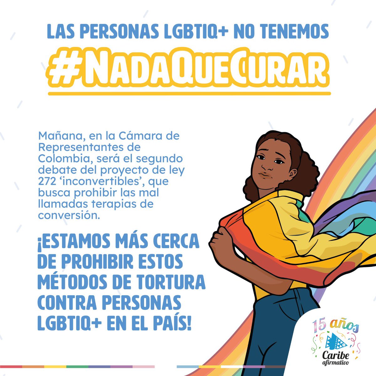 Como activista LGBTIQ+ le solicito a los representantes de la @CamaraColombia x el #Cauca ¡DETENGAN YA LAS TERAPIAS DE CONVERSIÓN!
@Jorge_BastidasR
@juanpablorepre @PeteErmes @CesarCristianGo
@1oscarcampo SOMOS INCONVERTIBLES ✊ #NadaQueCurar #NoEsTerapiaEsTortura 🏳️‍🌈🏳️‍⚧️