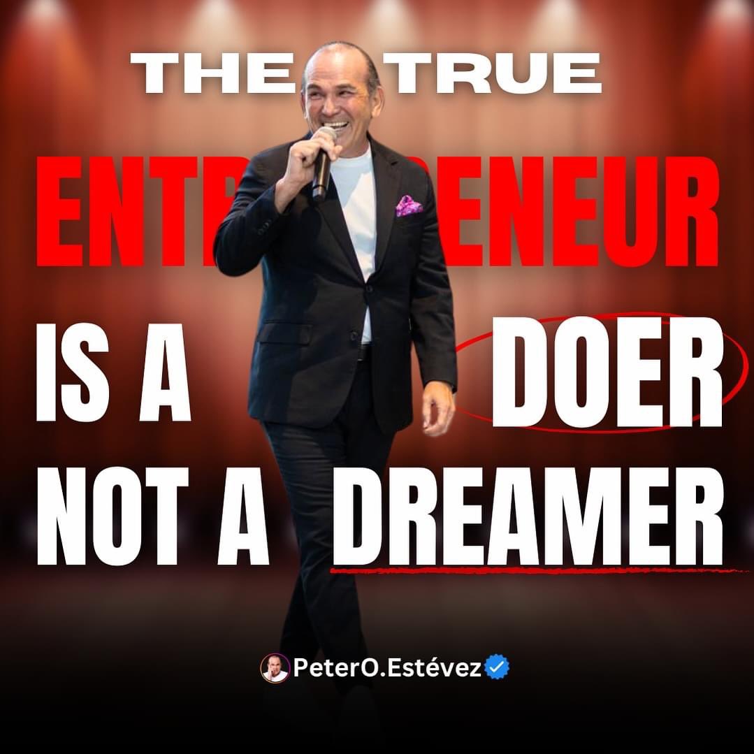 💭 Are you a dreamer or a doer? #PeterOEstévez #LatinTalks #FinancialRevolution #Entrepreneur #Dreamer #Doer