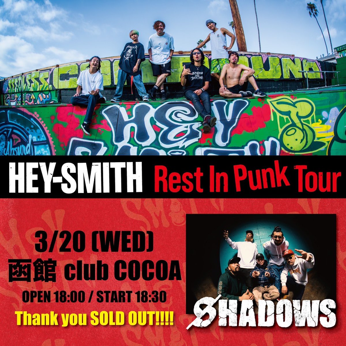 HEY_SMITH_Japan's tweet photo. 【 Rest In Punk Tour 】

本日3/20(水祝) 函館club COCOA
OPEN: 18:00 / START: 18:30
Thank you SOLD OUT!!!!

HEYちゃんグッズは、
15:30〜先行販売を行います。
※チケットがない方も購入可能です。 https://t.co/FZdi4nnQlV
