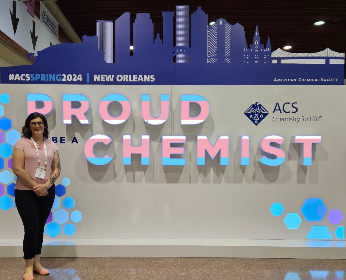 Proud to be a 🏳️‍⚧️ chemist. #ACSSpring2024