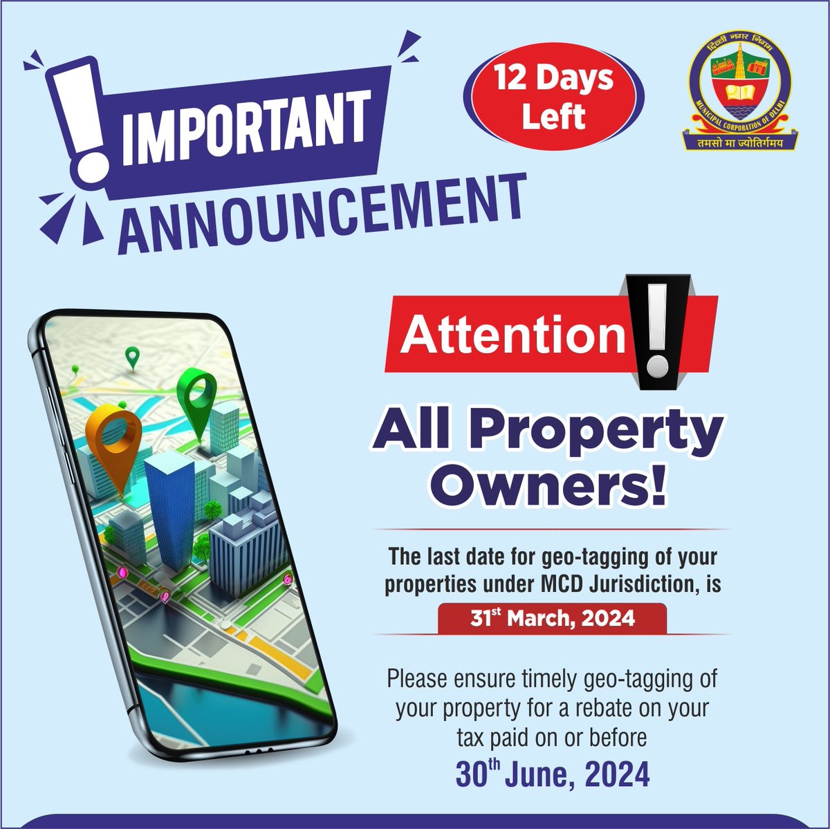 Dear Residents & Property Owners 📢 Have you completed the Geo-Tagging process for your property? It’s essential to avail 10% rebate on your property tax paid on or before 30th June. Hurry! Last date is 31st March, 2024 @LtGovDelhi @OberoiShelly @GyaneshBharti1