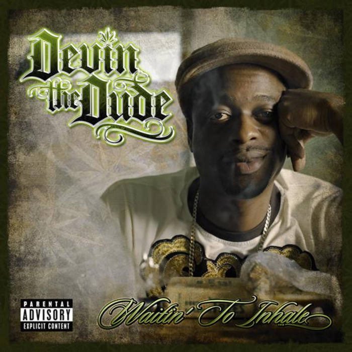 March 20, 2007 @devindude420 released Waitin' to Inhale Some Production Includes @PICNICTYME @therealmikedean @MrChuckHeat and more Some Features Include @SnoopDogg #Andre3000 @LilTunechi @BunBTrillOG @DLocInfo and more