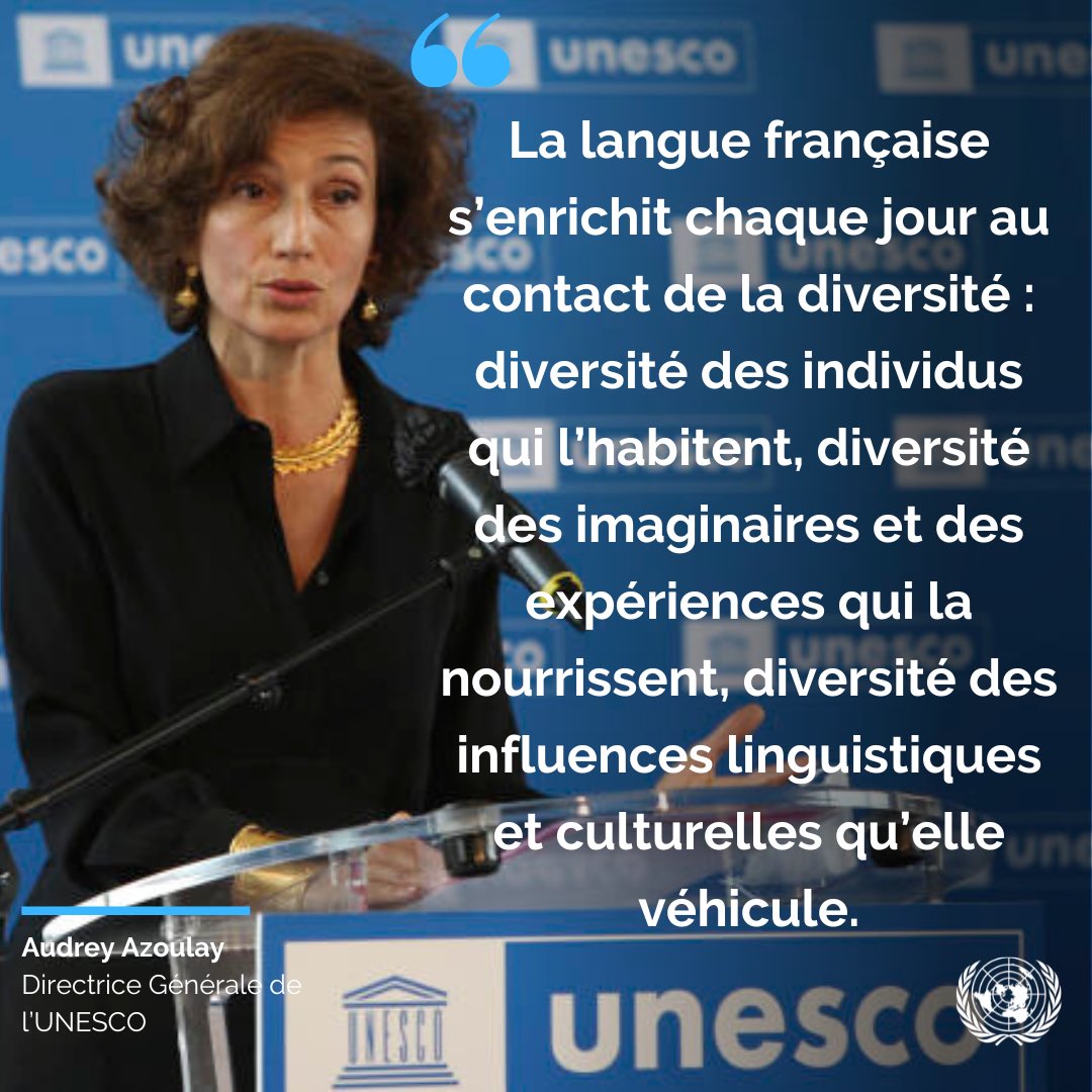 « La langue française s’enrichit chaque jour au contact de la diversité » - @aazoulay, directrice de l’@UNESCO_fr à l’occasion de la Journée de la langue française ➕: un.org/fr/observances…