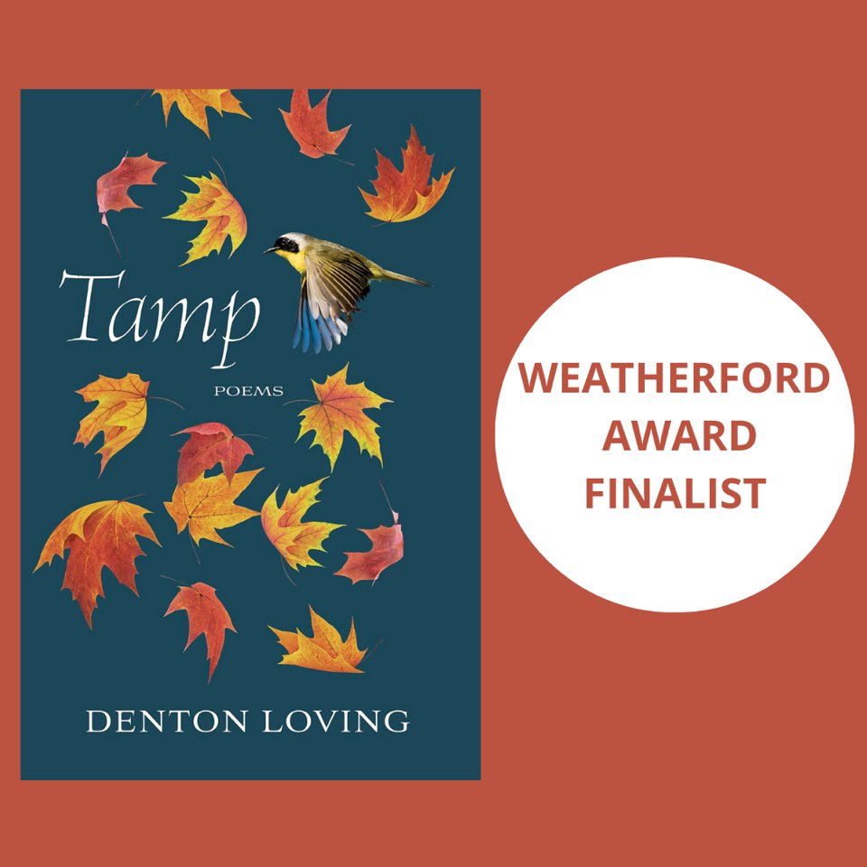 Congratulations to our editor @DentonLoving, whose latest collections of poems, TAMP (@MUPress, 2023), was named a finalist in the Weatherford Awards! 🤩 Check it out: bit.ly/3THLnDu
