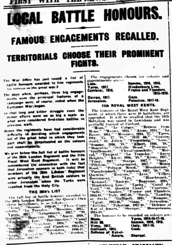 100 years ago Lewisham's local army units were picking the WW1 Battle Honours to go on their colours (ceremonial flags), from a long list - the 20th Londons and the Royal West Kents, including the 11th Lewisham Battalion.