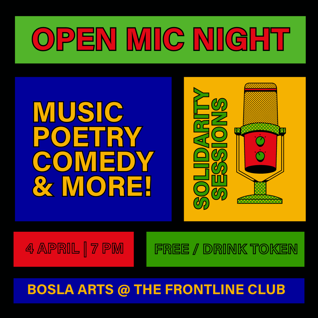 Bosla Arts' Open Mic Night is back at the @frontlineclub! Join us on Thurs, 4 April for another evening of music, poetry, and more based on the theme of solidarity. Register here: eventbrite.co.uk/e/bosla-arts-o…