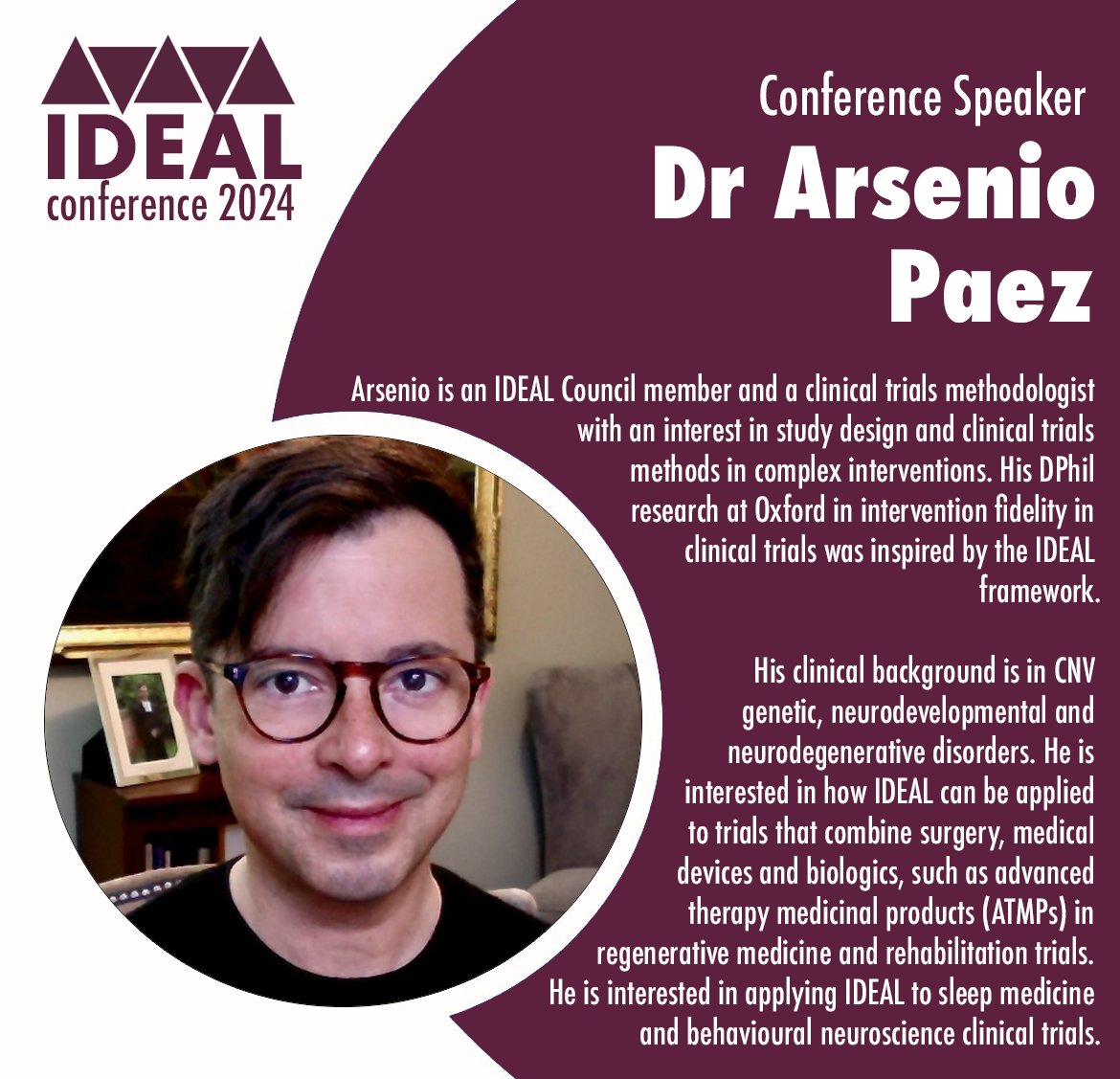 Our second speaker announcement in the "Teaching IDEAL" session features Dr Arsenio Paez, with a research focus of study methodology, clinical trial methods &amp; complex interventions. Few tickets remain - get them here: shorturl.at/lpDS9