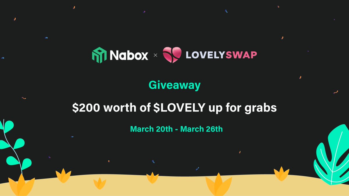 💚Nabox x LovelySwap Giveaway🩷 🎁$200 worth of $LOVELY for Naboxers to win! ⏰March 20th - March 26th (7 days) Finish tasks on Nabox ID to join the giveaway👉id.nabox.io/task/225 Task details: 1️⃣RT, 🩷, @ 3 friends 2️⃣Follow @naboxwallet & @lovely_swap 3️⃣Join