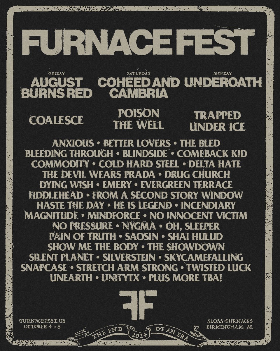 BIRMINGHAM - We are thrilled to be coming back to your fine city as the Saturday headliner at Furnace Fest! Tickets are on sale now! furnacefest.us