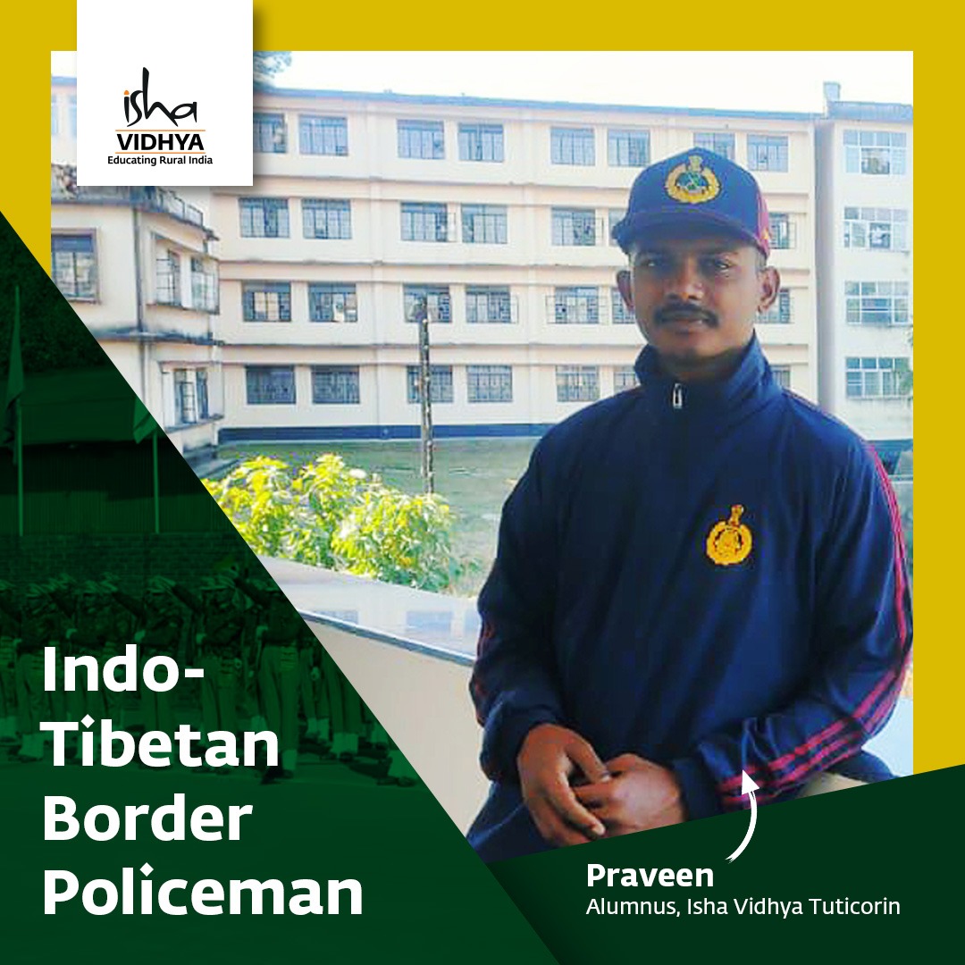 Praveen studied B. Sc. in IT at Pope’s College and worked at ICICI Bank in the back-end team for a year. Concurrently, he took government exams and was selected for general duty in the Indo-Tibetan Border Police Force. His family's desire for a secure future has come true.