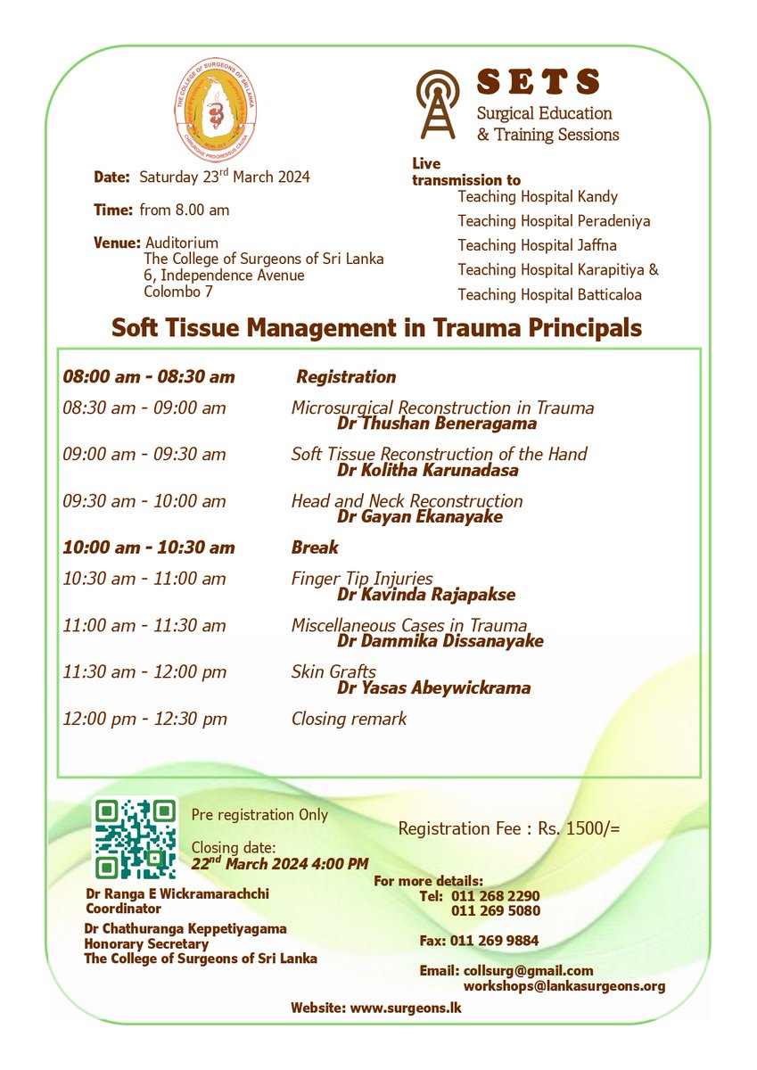 Surgical Education & Training Sessions (SETS) March 2024 - Soft Tissue Management in Trauma Principals For registration: payment.surgeons.lk