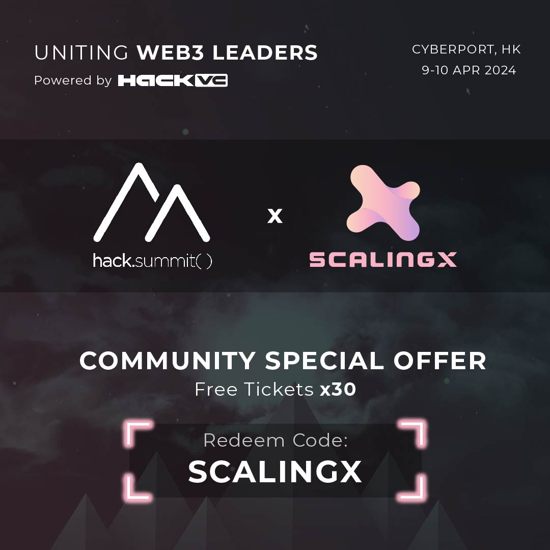 Exciting update 🎉 As a special offer for the #ScalingX community, we're giving away 30 limited free tickets to @hack_summit hosted by @hack_vc 🤩 Act fast to secure your spot using the code [SCALINGX] for a complimentary ticket. 🎟️ hacksummit.org See you there 👋🏻