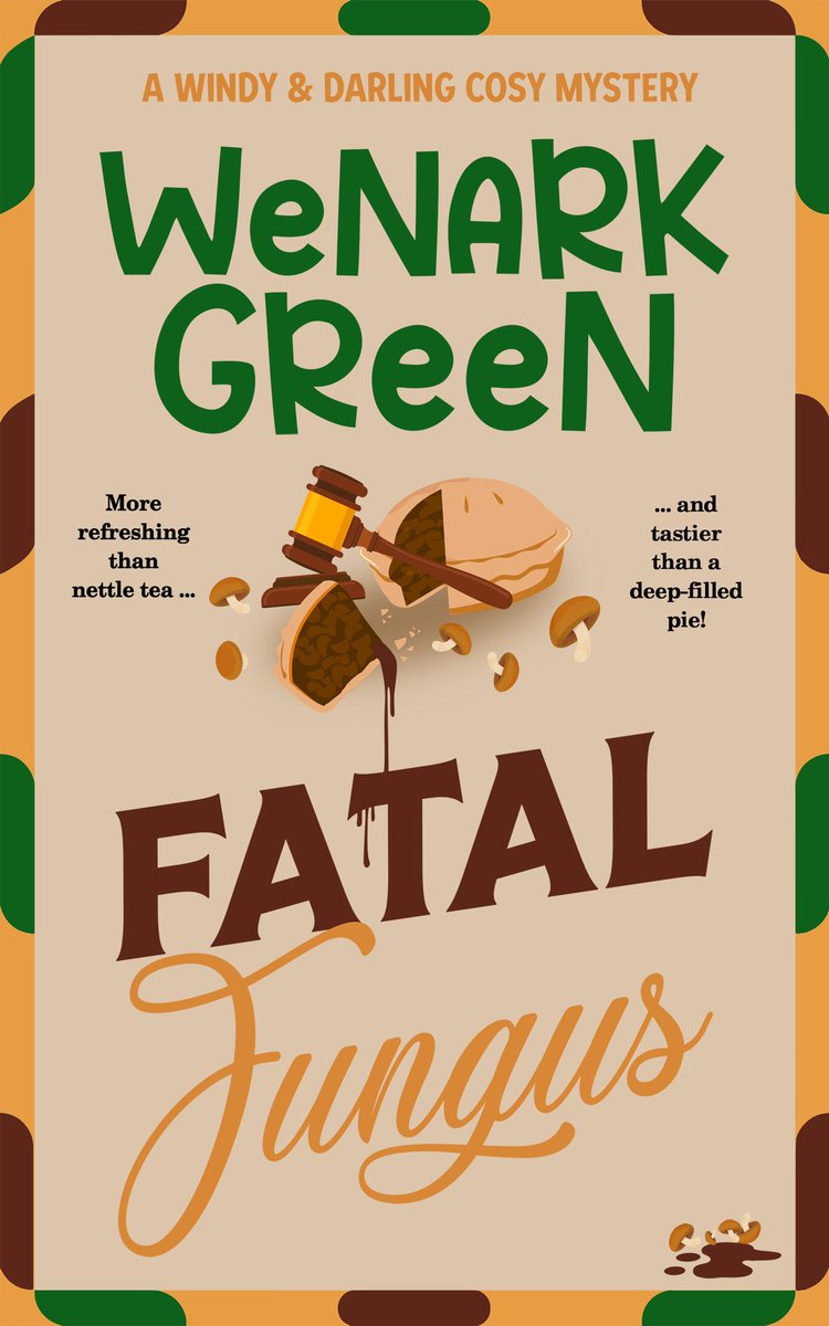 It’s such a delight to share the cover reveal for #FatalFungus by WeNark Green for @rararesources publishing 24th June! 

#AMothersMusingsSunderland #AMakemMothersMusings #CoverReveal #WenarkGreen #RachelsRandomResources #BakeOffThriller #GoldenPies #WindyAndDarling #TruffleHogs