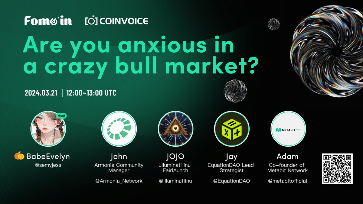 🥳 #Fomoin New Exciting #TwitterSpaces will be live! 👏 Topic: Are you anxious in a crazy bull market? ⏰ Time: Mar 21, 12:00 ~ 13:00 UTC 🎙 Guest: @Armonia_Network @illuminatiinu @EquationDAO @metabitofficial 🙎‍♂️Host: @semyjess 📍Set Reminder: x.com/i/spaces/1dRKZ…