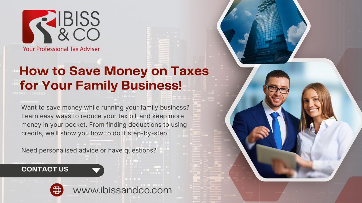Want to keep your family business in the family? 🤔 Check out our latest blog post for tips on how to run it tax efficiently! buff.ly/3Iupa5o

#FamilyBusiness #TaxSavings #ExpertTaxAdvisor #CharteredAccountants #UKTaxAdvisor #IBISSAndCo