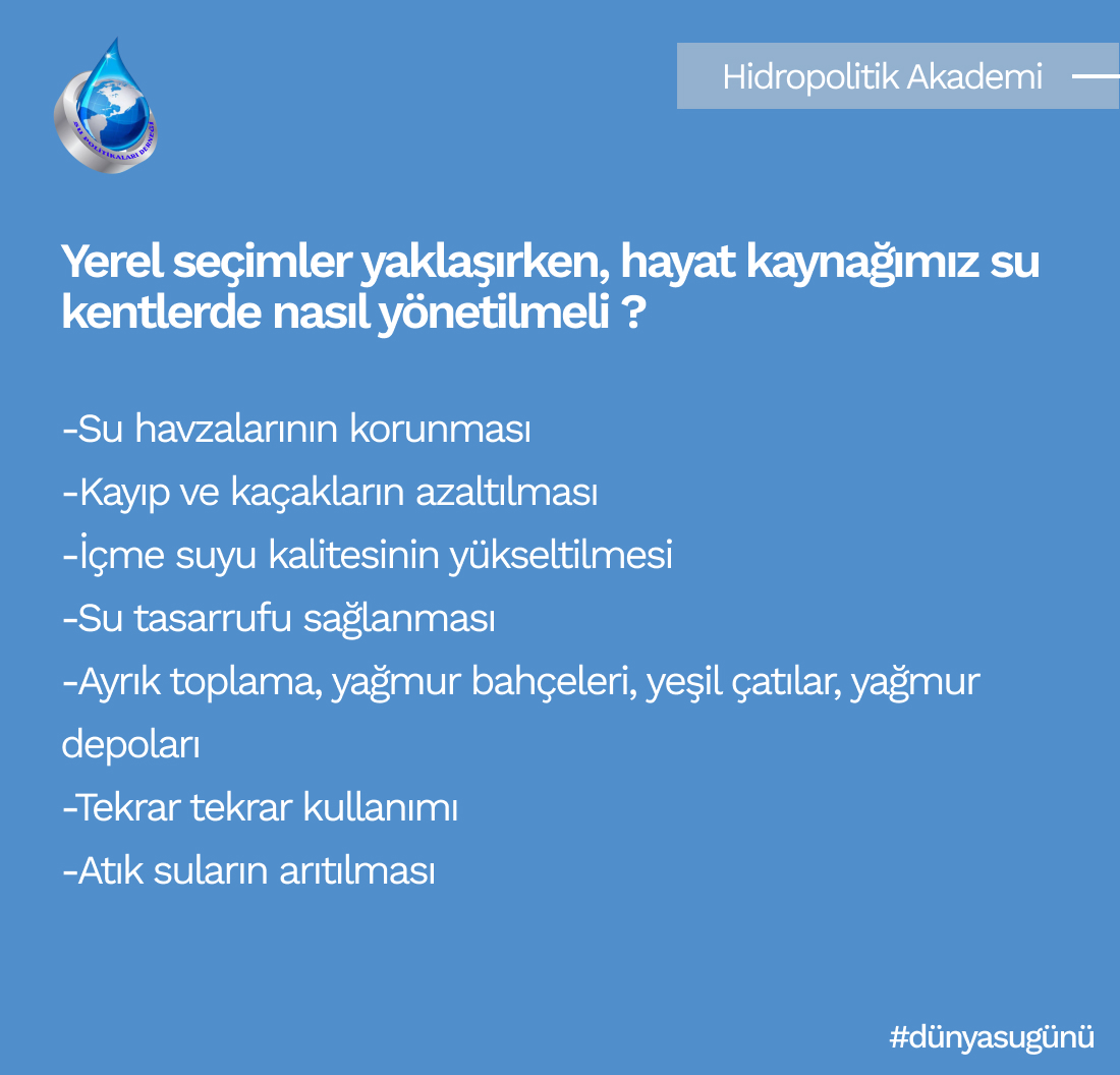 Yerel seçimler yaklaşırken, hayat kaynağımız su kentlerde nasıl yönetilmeli ?

#hydropoliticsassociation #temavakfı #dünyasugünü