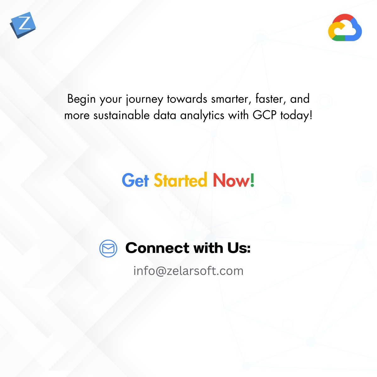 Unlock agility with Google Cloud Platform (GCP). Automated data analytics, scalable on demand, cost-effective, secure, and eco-friendly. Focus on innovation, not complexity. 

Reach us out:
utkarsh.bodkhe@zelarsoft.com
mukesh.mishra@zelarsoft.com
rohan.sharma@zelarsoft.com