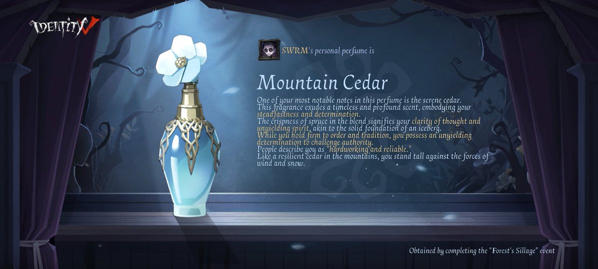 I created the [Mountain Cedar] perfume in the 'Forest's Sillage' event!#ForestSillage#IdentityV