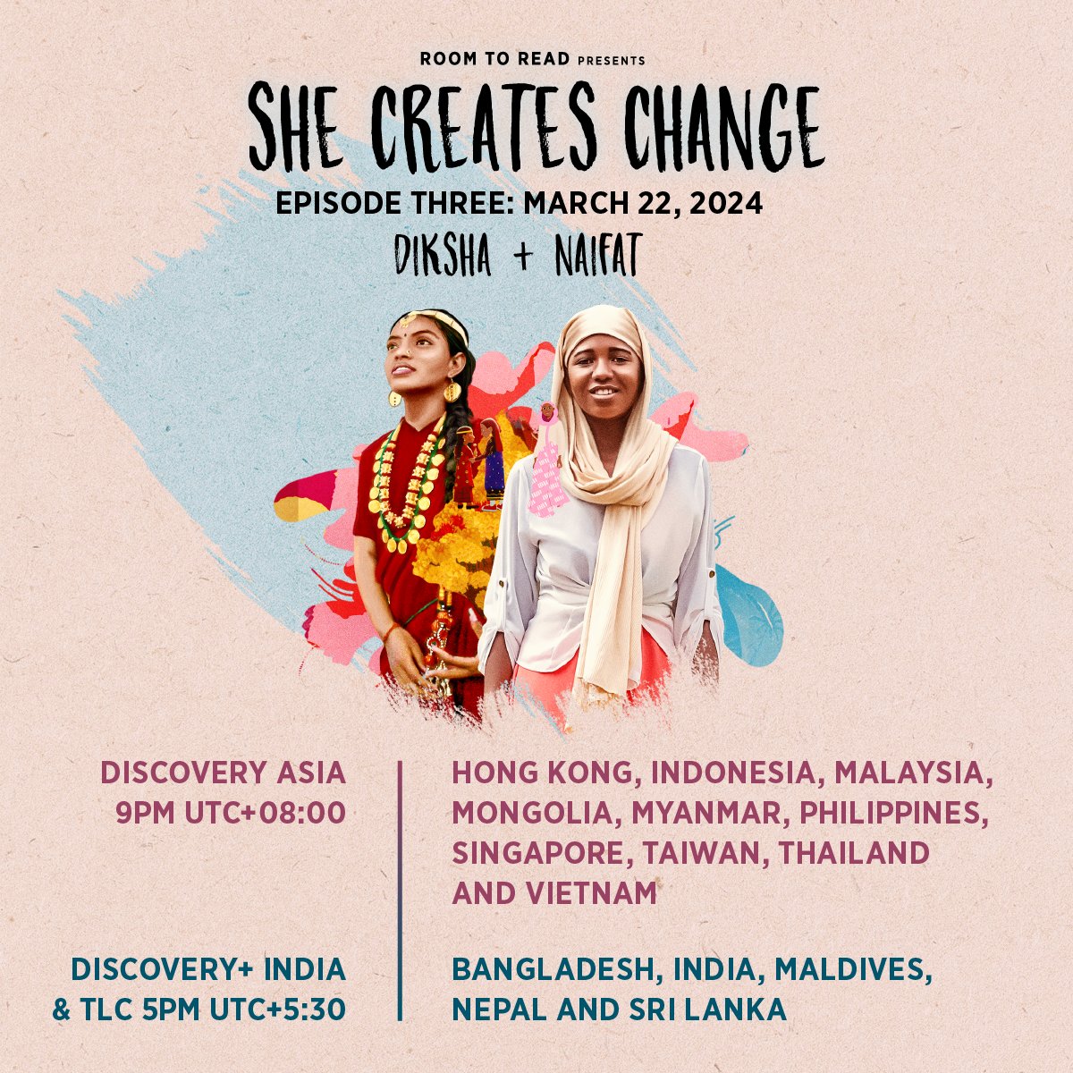 The final episode of Room to Read's #SheCreatesChange series premieres this week! In #Asia? #Tunein March 22 to experience the transformative power of leadership and collaboration through the remarkable true stories of Diksha and Naifat. Discover more: bit.ly/3Pv3JoK