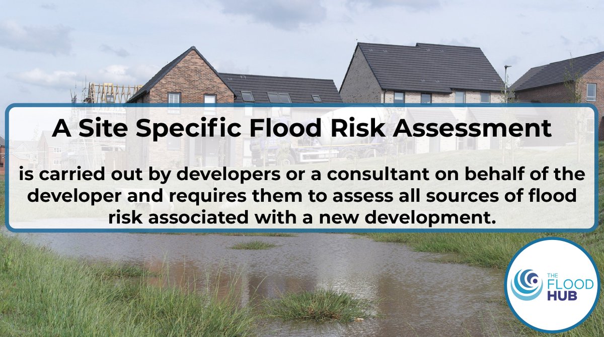 Do you know what a Site Specific #Flood Risk Assessment is & who carries them out🤔? They're carried out by developers or a consultant on behalf of the developer & requires them to assess all sources of flood risk associated with a new development. ➡️thefloodhub.co.uk/wp-content/upl…