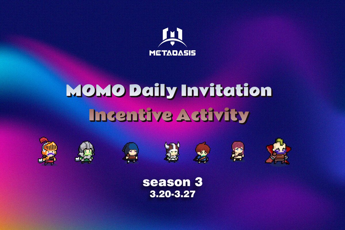 Metaoasis_'s tweet image. Today's event:  

1."Celebrate MomoAl-MetaOasis Rebranding" event: Day 7 - Last Day now live! rewards.taskon.xyz/campaign/detai…  

2.MOMO Daily invitation Incentive Activity-Season 3 [20-27 March] 
-Daily invitation of 10: Draw Card*5+Points Card【500】*10+Lucky 100%*5+Points Card【500】*5…