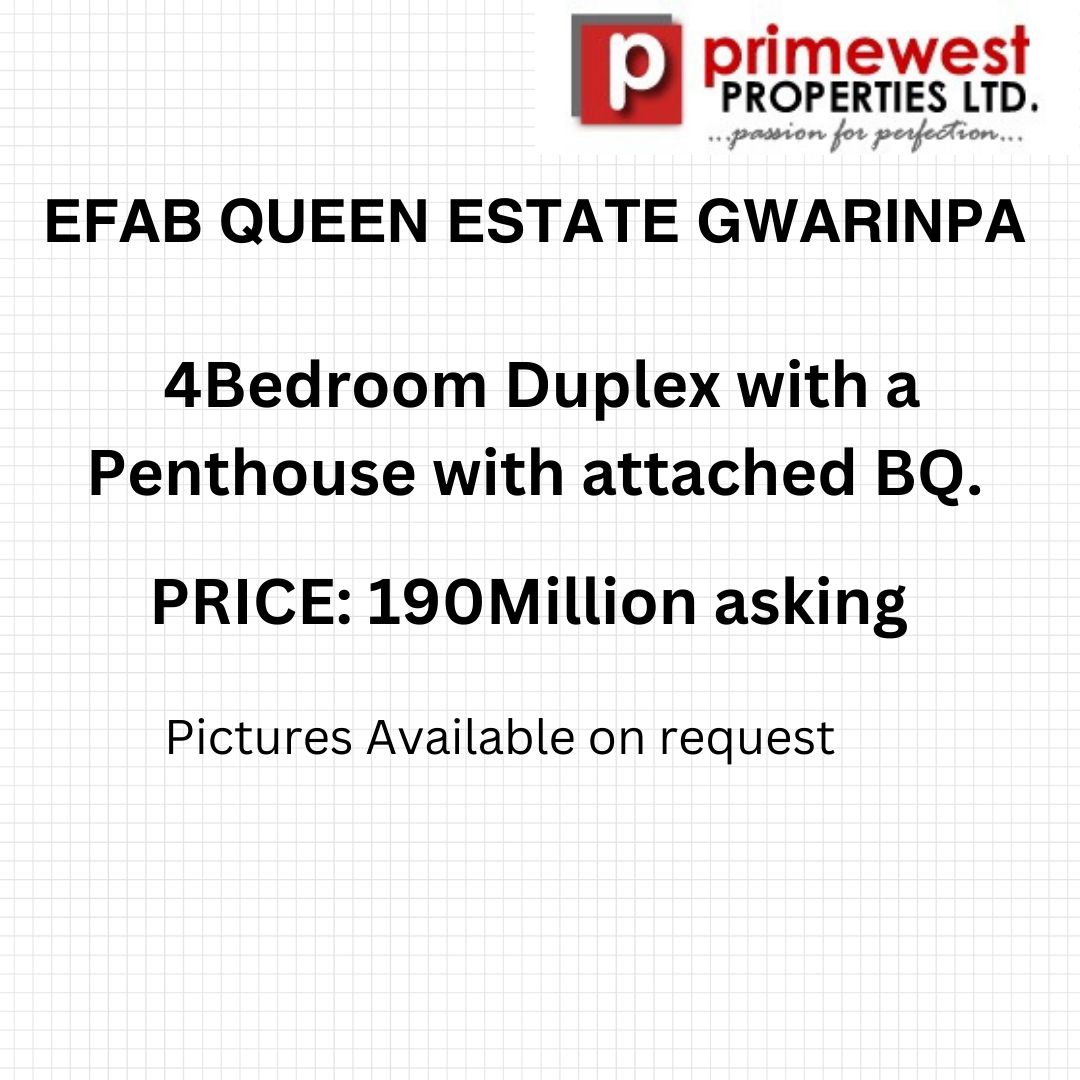 4 Bedroom Duplex with a Penthouse with attached BQ

Price:190million Asking.

Picture available on Request.