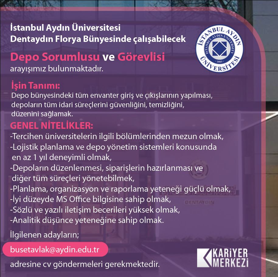 🎉Florya Dentaydın Ağız ve Diş Sağlığı Uygulama ve Araştırma Merkezi yerleşkesinde Depo Sorumlusu ve Görevlisi Aranmaktadır. 📧ilgilenen adayların busetavlak@aydin.edu.tr adresine CV iletmeleri gerekmektedir. @iaukampus @iausem @iaumedofficial