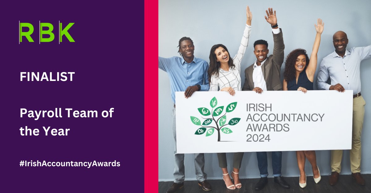 RBK are excited to announce that our dedicated Payroll Solutions Team has been selected as finalists in the Payroll Team of the Year category at the Irish Accountancy Awards 2024!

#TeamRBK #PayrollSolutionsTeam #Finalists2024 #AccountancyAwardsIRL