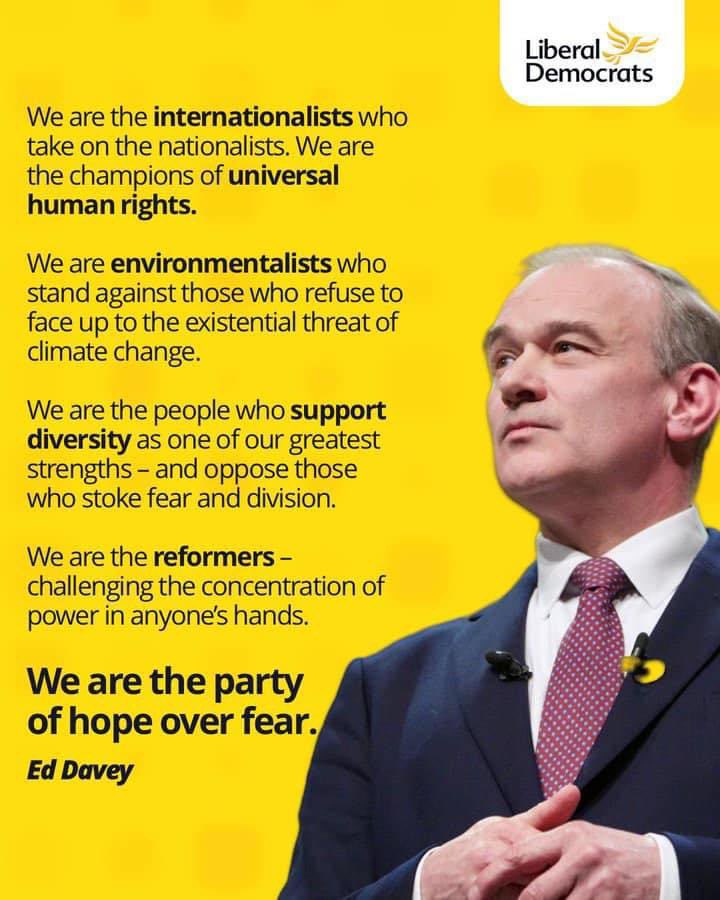 We are the Party of Hope over Fear I am proud to be a member of that Party & believe we can genuinely offer real people, real change & with that, hope for a better Future for All of Us.