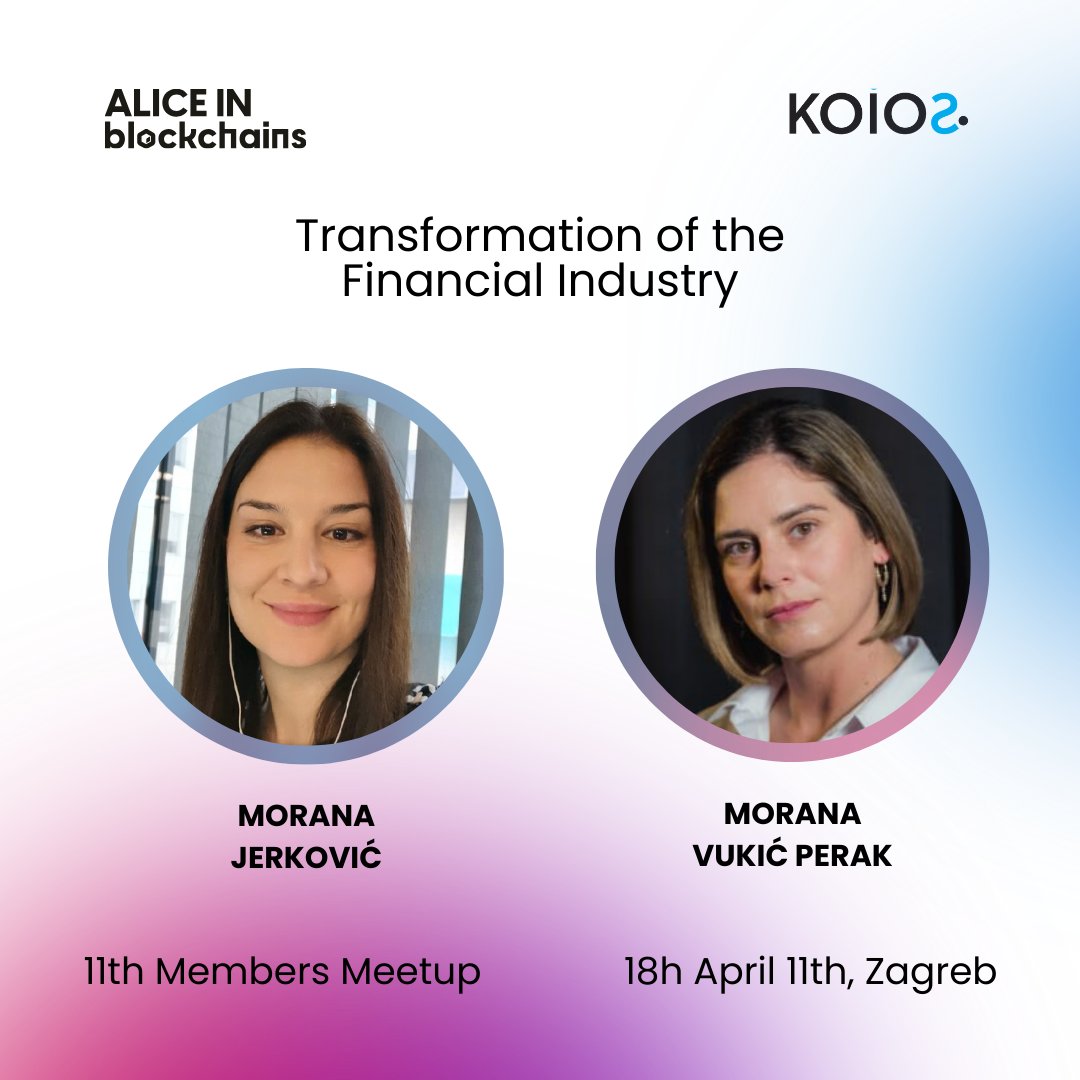 🚀 Join us for our 11th Members Meetup at Koios on April 11th! Explore the intersection of blockchain and finance with expert talks by Morana Jerković on tokenization of investment funds and Morana Vukić Perak on regulatory insights on tokenization #Aliceinblockchains #Fintech