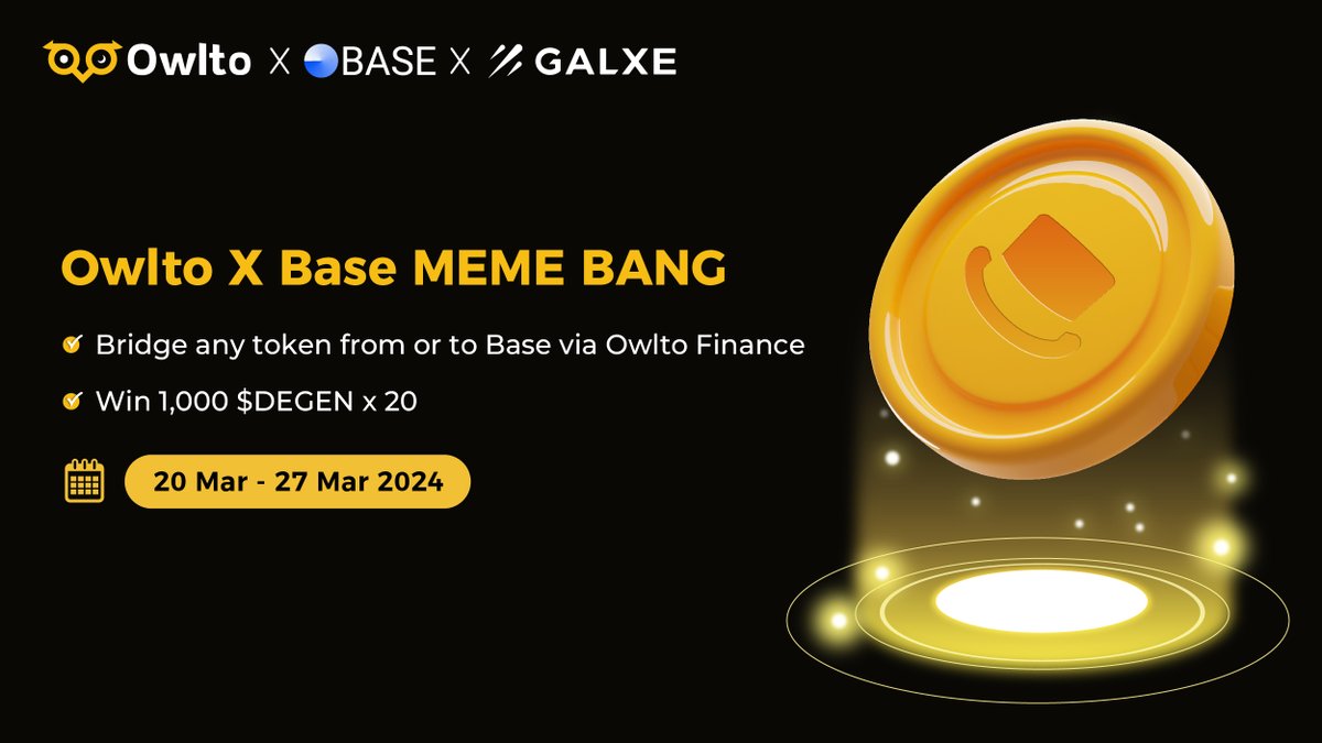 Join 💥Owlto x Base MEME BANG 💥 and let's dive into meme coins on #Base eco 🚀 🔸Bridge any token from/to @base 🔸Win 1,000 $DEGEN x 20 ➡️ galxe.com/OwltoFinance/c…