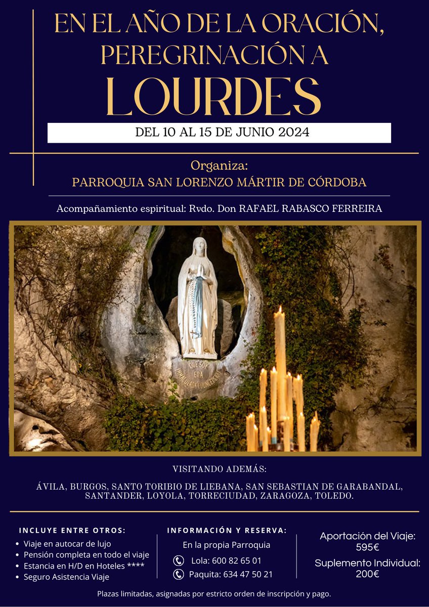 Real Parroquia San Lorenzo Mártir de Córdoba (@rpsanlorenzomc) on Twitter photo EN EL AÑO DE LA ORACIÓN, la parroquia de San Lorenzo Mártir de Córdoba, peregrina a Lourdes durante los días del 10 al 15 de junio de 2024.
¡Contamos contigo! EN EL AÑO DE LA ORACIÓN, la parroquia de San Lorenzo Mártir de Córdoba, peregrina a Lourdes durante los días del 10 al 15 de junio de 2024.
¡Contamos contigo!