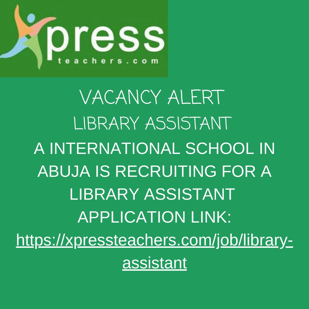 INTERNATIONAL SCHOOL IN ABUJA IS RECRUITING FOR A LIBRARY ASSISTANT 🤩🤩🤩
VISIT xpressteachers.com/job/library-as… 
TO APPLY NOW!
#jobs #abuja #recruiting #education #libraryassistant #xpressteachers #schoolsarehiring