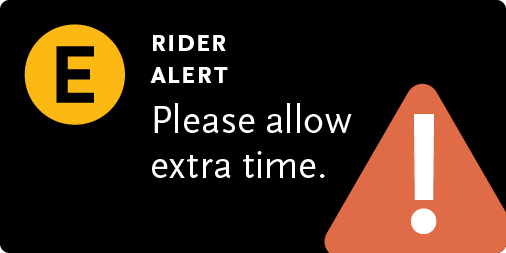 E LINE: 10am-2pm, E Line every 18 minutes due to maintenance. Trains share 1 track between Expo/La Brea-Expo/Crenshaw.