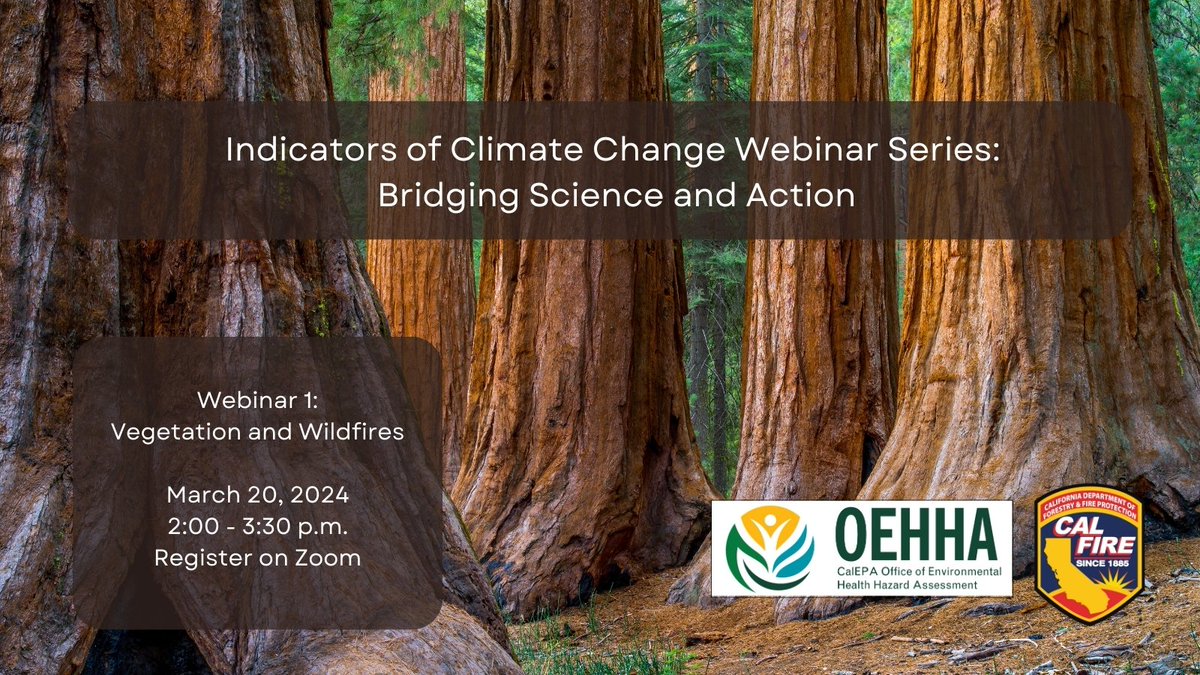 Tune in TODAY at 2 PM, for @OEHHA & @CAL_FIRE's webinar on #ClimateChange, forests, & #wildfires.

Register➡️bit.ly/4c9aeaB

Our line-up of #BridgingScienceAndAction webinars features a different climate change topic each month.

Series➡️bit.ly/4c9aeaB