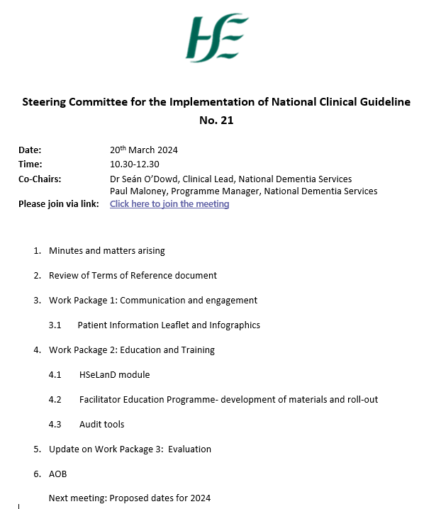 Progress continues on the implementation of National Clinical Guideline No. 21. Many thanks to Steering Committee members for their valuable contribution to today's meeting