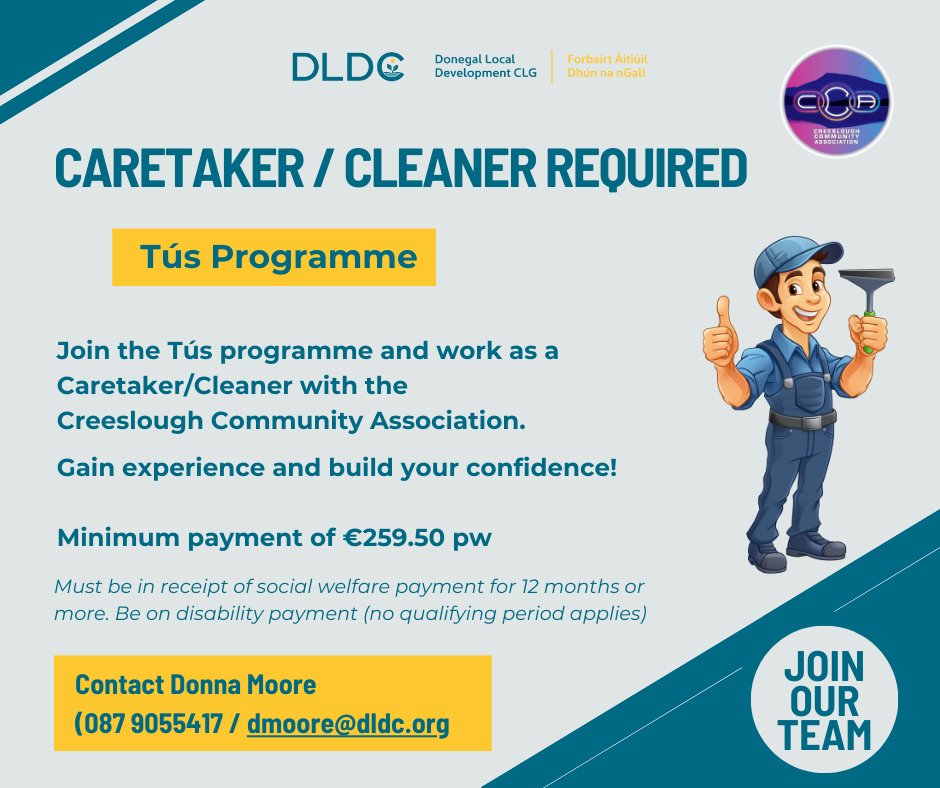 Join the Creeslough Community Association team as a Caretaker/Cleaner through DLDC's Tús Programme! Gain experience, confidence, and €259.50/week. Contact Donna Moore at (087 9055417 / dmoore@dldc.org) to apply! eligibility criteria apply #CreesloughCommunityAssociation #Tús