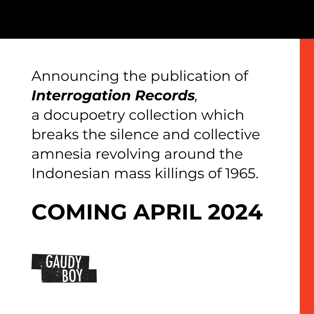 Announcing Gaudy's Boy 2nd publication of the year: Interrogation Records, a docupoetry collection which breaks the silence and collective amnesia revolving around the Indonesian mass killings of 1965.  Coming April 2024. singaporeunbound.org/interrogation-…