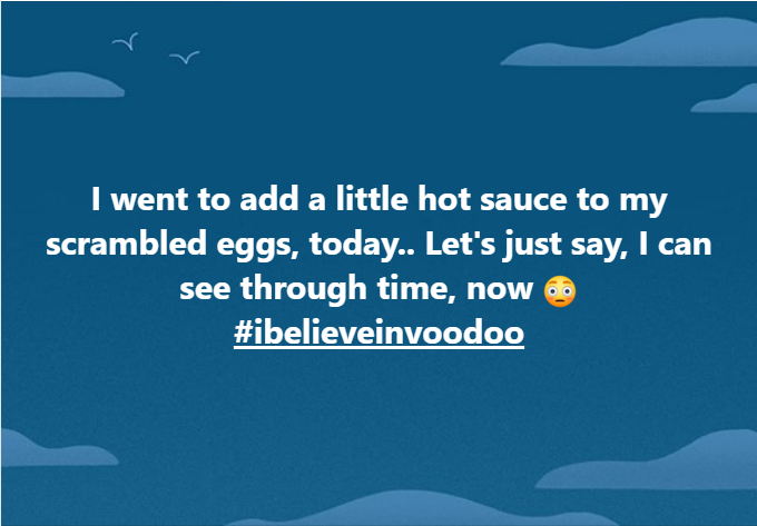 #ibelieveinvoodoo