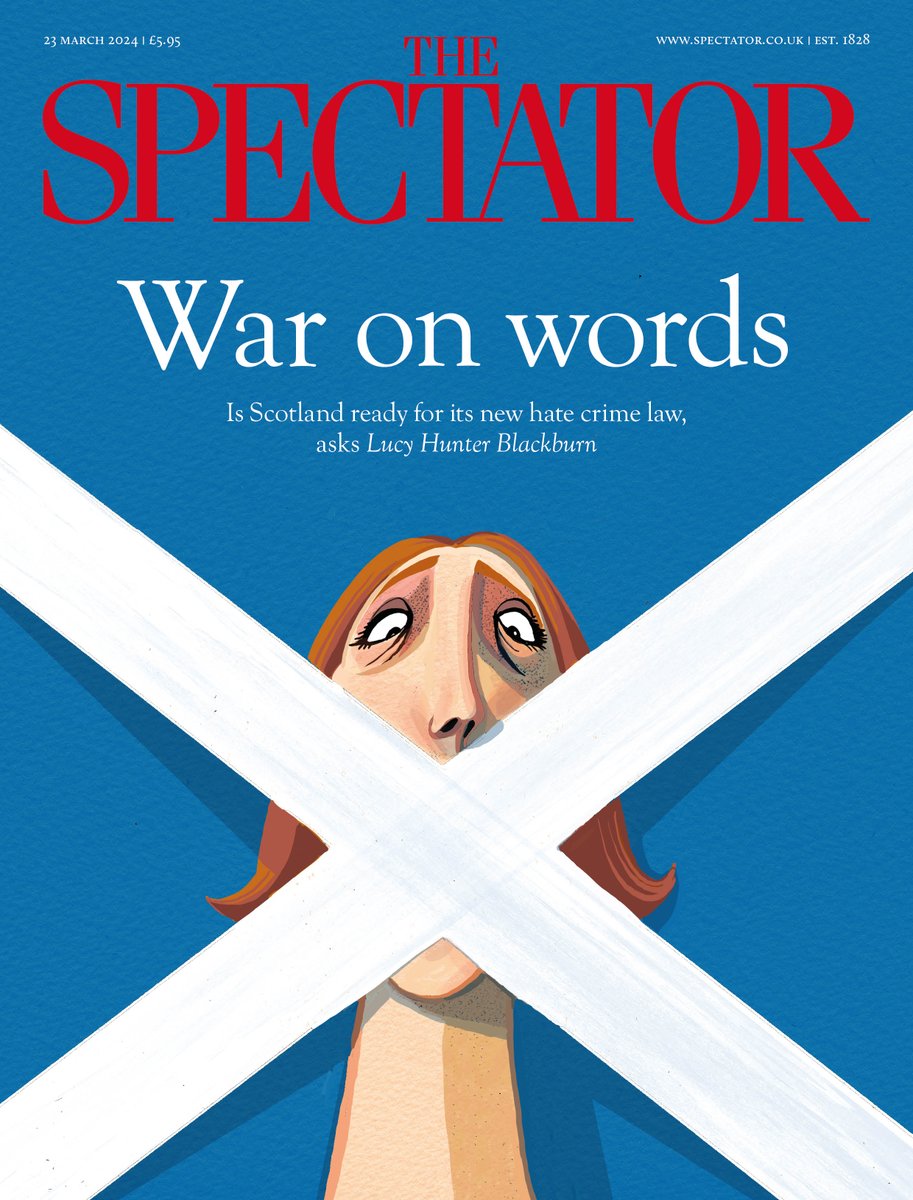 🗞 War on words: is Scotland ready for its new hate crime law, asks Lucy Hunter Blackburn ✍️ In the mag: • Katy Balls: who’s behind the Mordaunt plot? • How Kate Middleton united America • Inside America’s stand against TikTok spectator.co.uk/subscribe-now