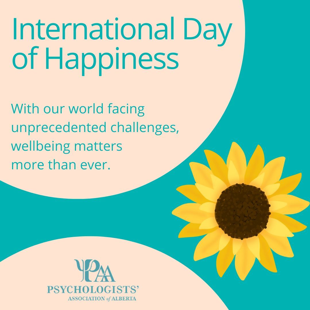 PAAlberta's tweet photo. Today is the International Day of Happiness! Psychological health matters. Support someone's wellness today by offering help or a listening ear.
#ValuePsych
#happiness
#internationaldayofhappiness https://t.co/O3BXy0mIIm