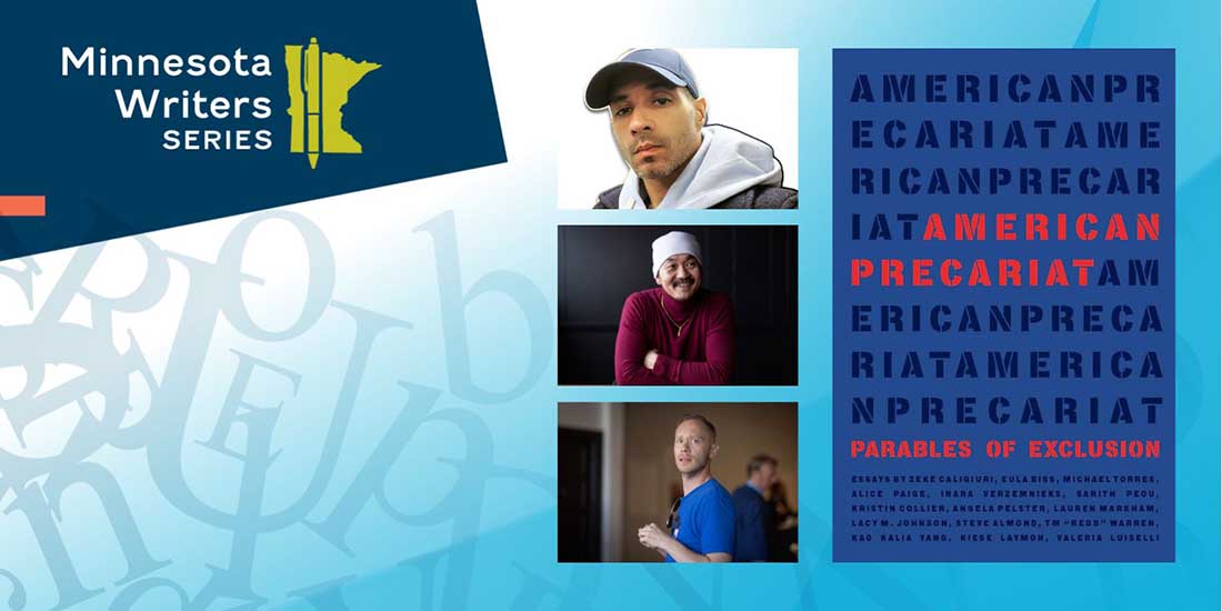 There's just ONE week left to register for the March Minnesota Writers Series event! Don't miss the chance to hear from editors of the amazing anthology “American Precariat: Parables of Exclusion' at the Capri Theater! Register today!